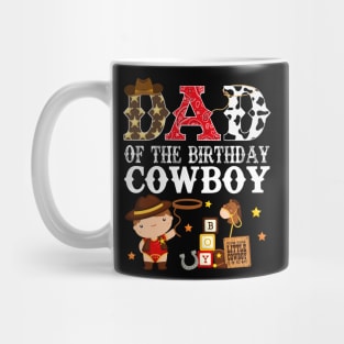 Dad of The Birthday Cowboy 1st First Birthday Cowboy Western Rodeo Party Mug